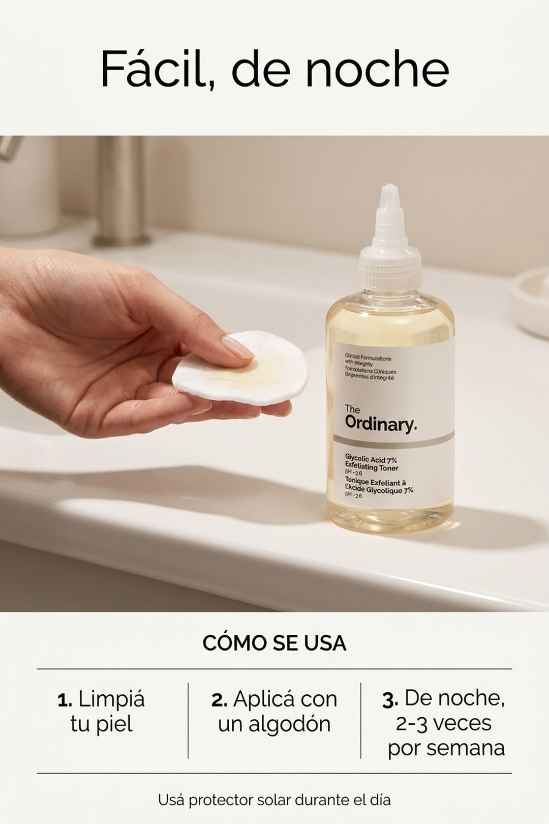 Cómo se usa: con un algodón, de noche, 2-3 veces por semana
