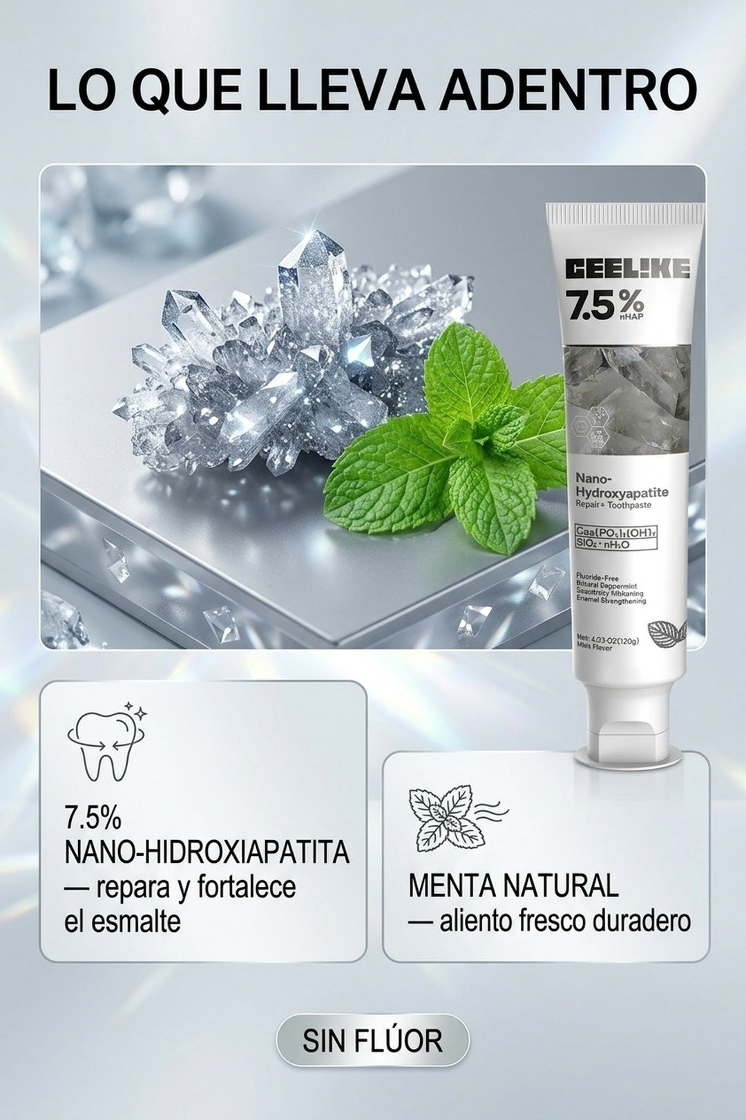 Ingredientes: 7.5% nano-hidroxiapatita y menta natural, sin flúor
