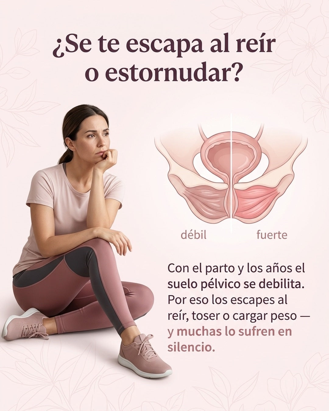 Se te escapa al reír, toser o estornudar: tu suelo pélvico está débil