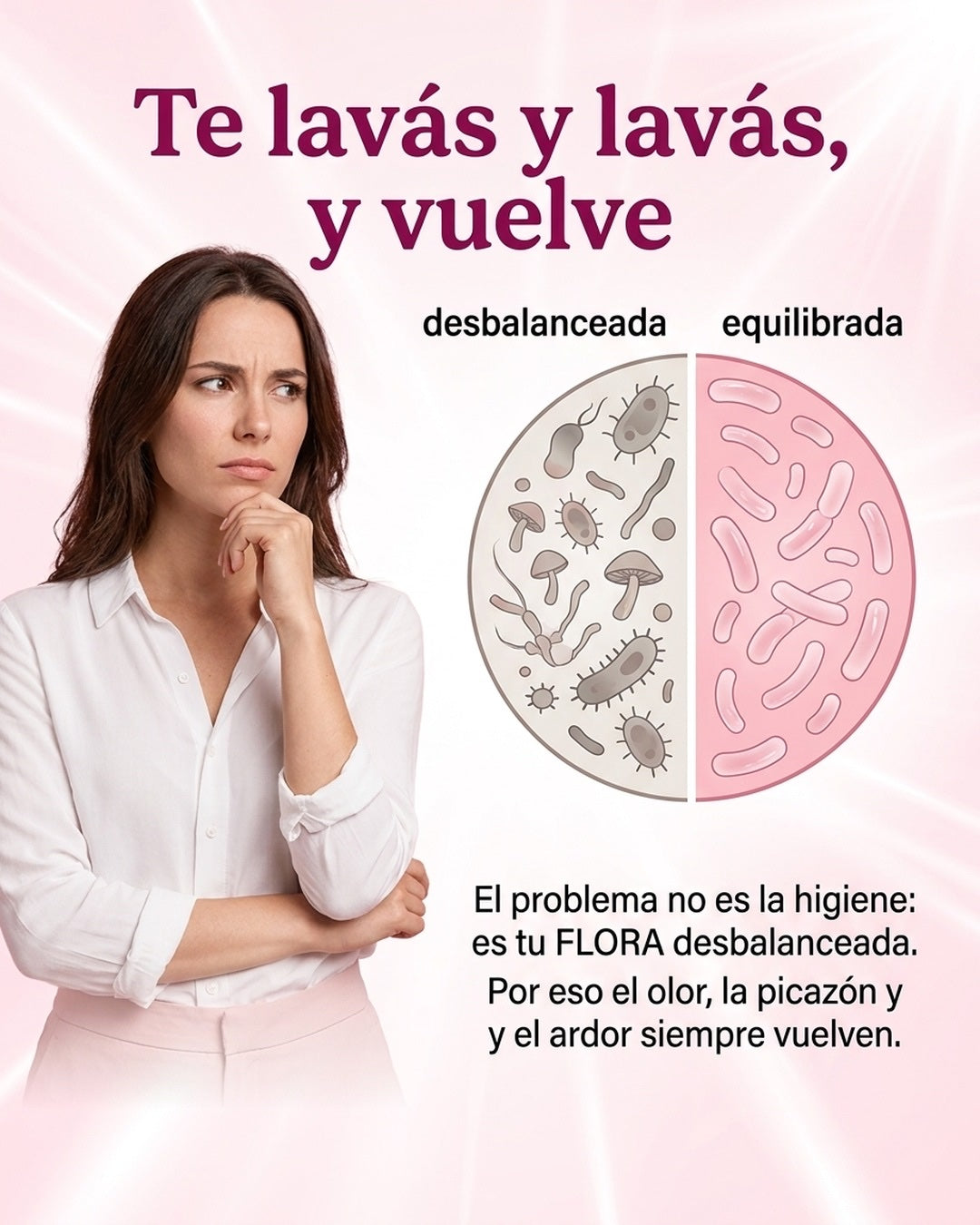 El problema no es la higiene, es tu flora vaginal desbalanceada