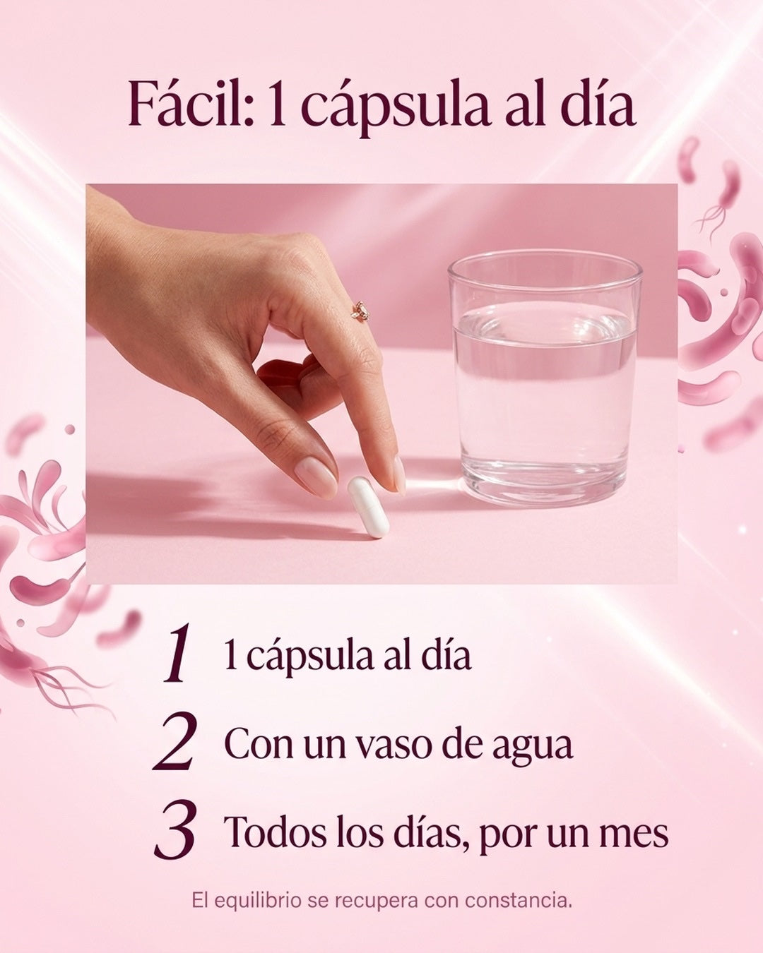 Modo de uso: una cápsula al día con un vaso de agua